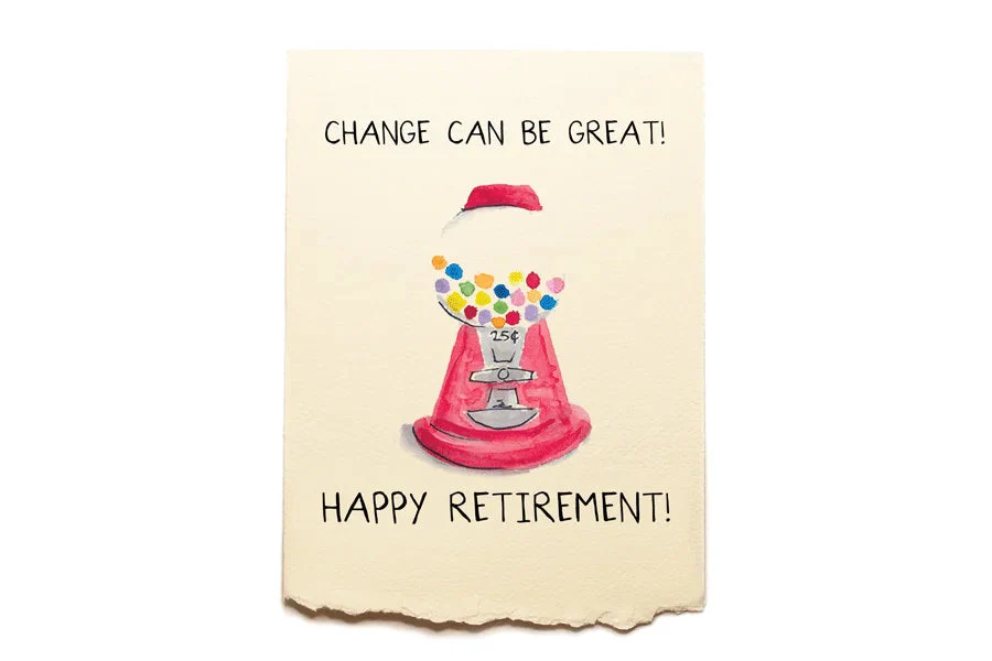 Piccola Arte Retirement - Change Greeting Card
